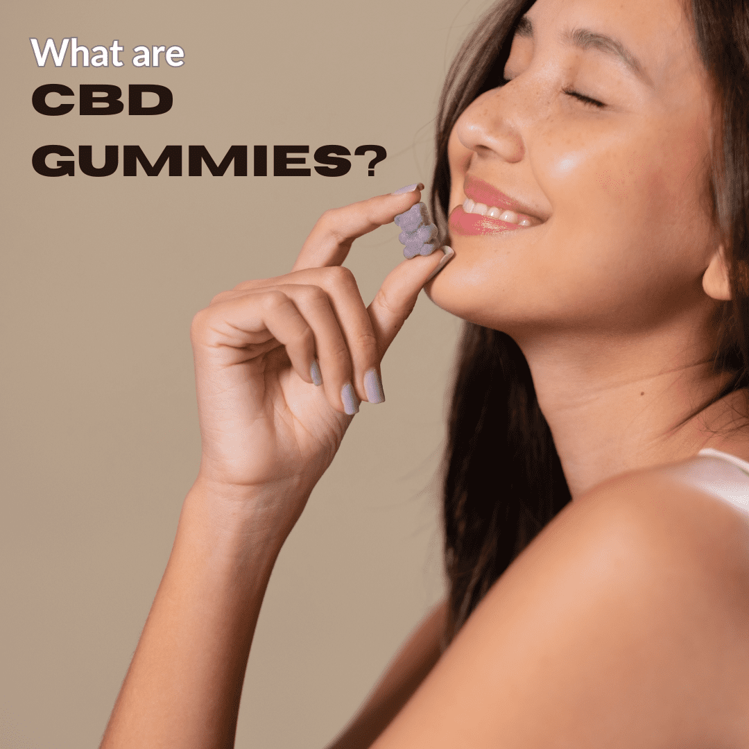 What are CBD Gummies