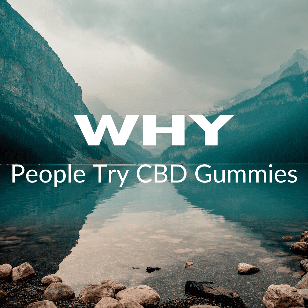 Why people try CBD gummies