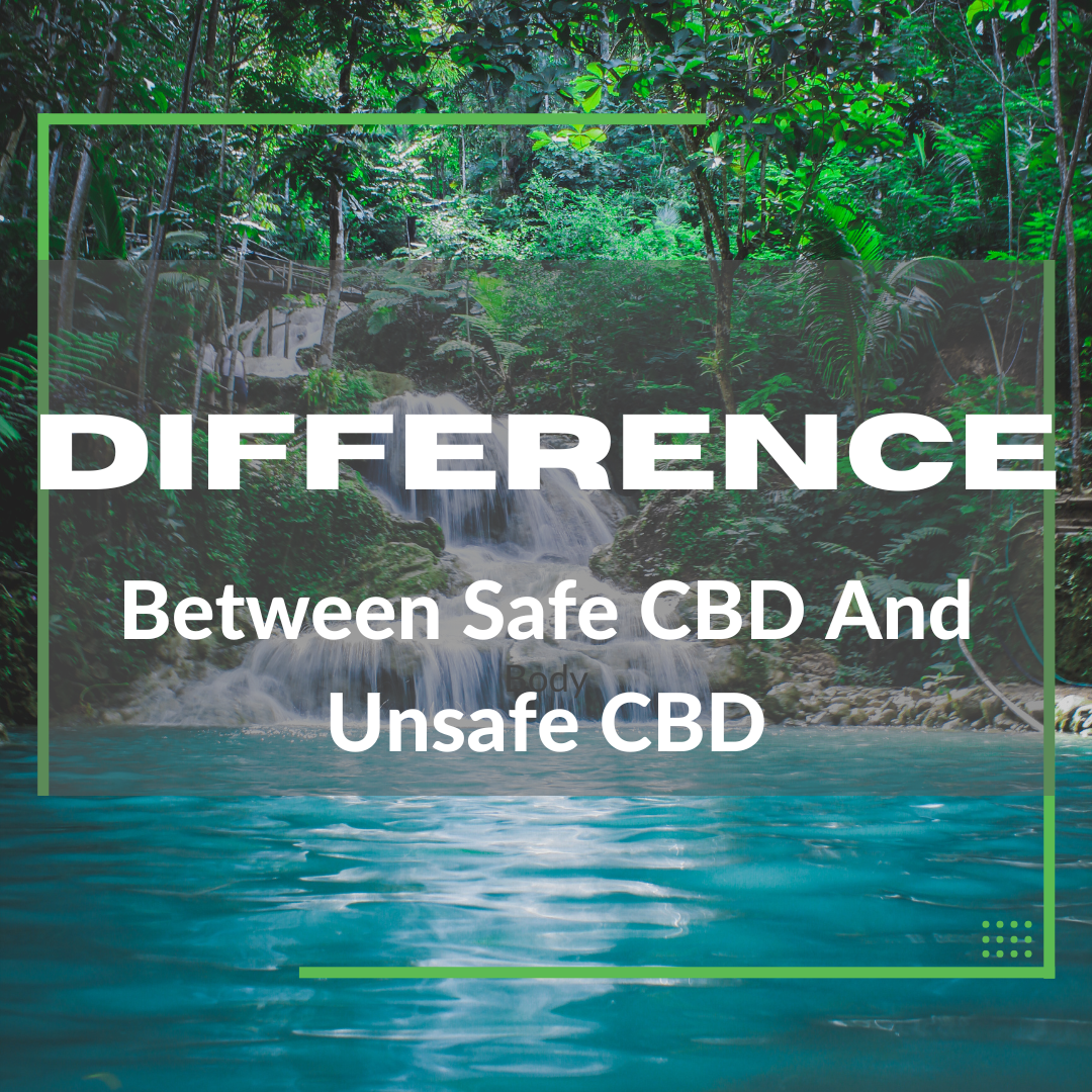 Featured image for “Understanding the Difference Between Safe and Unsafe CBD”