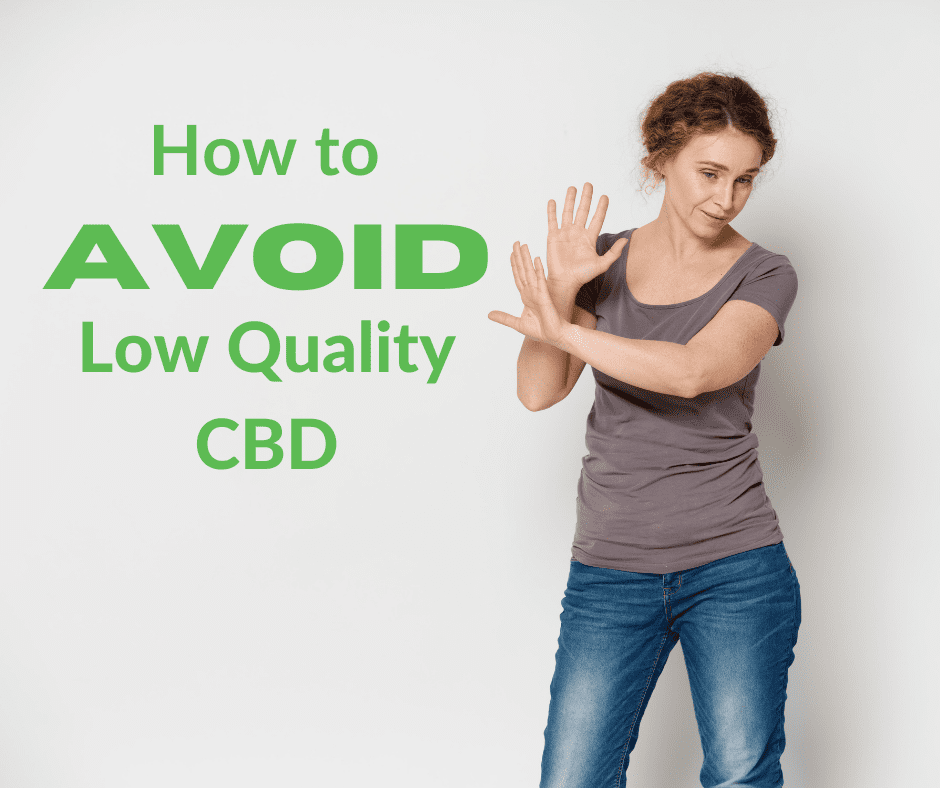 How to Avoid Low Quality CBD
