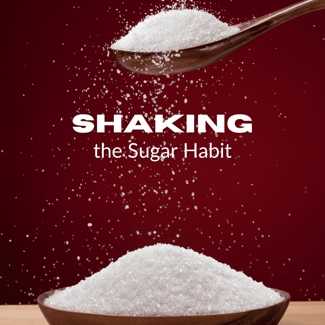 Shaking the Sugar Habit