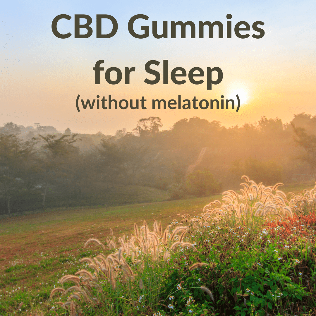CBD Gummies for Sleep without melatonin