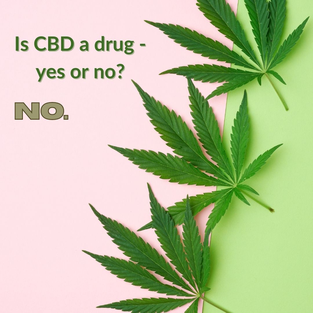 Is CBD a drug yes or no?