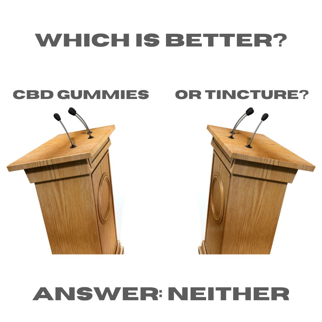 Featured image for “Which is better CBD gummies or tincture?”