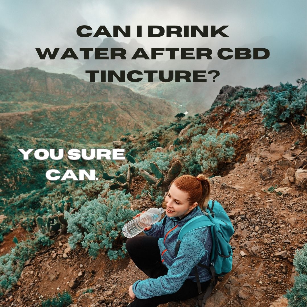 Can I drink water after CBD tincture?