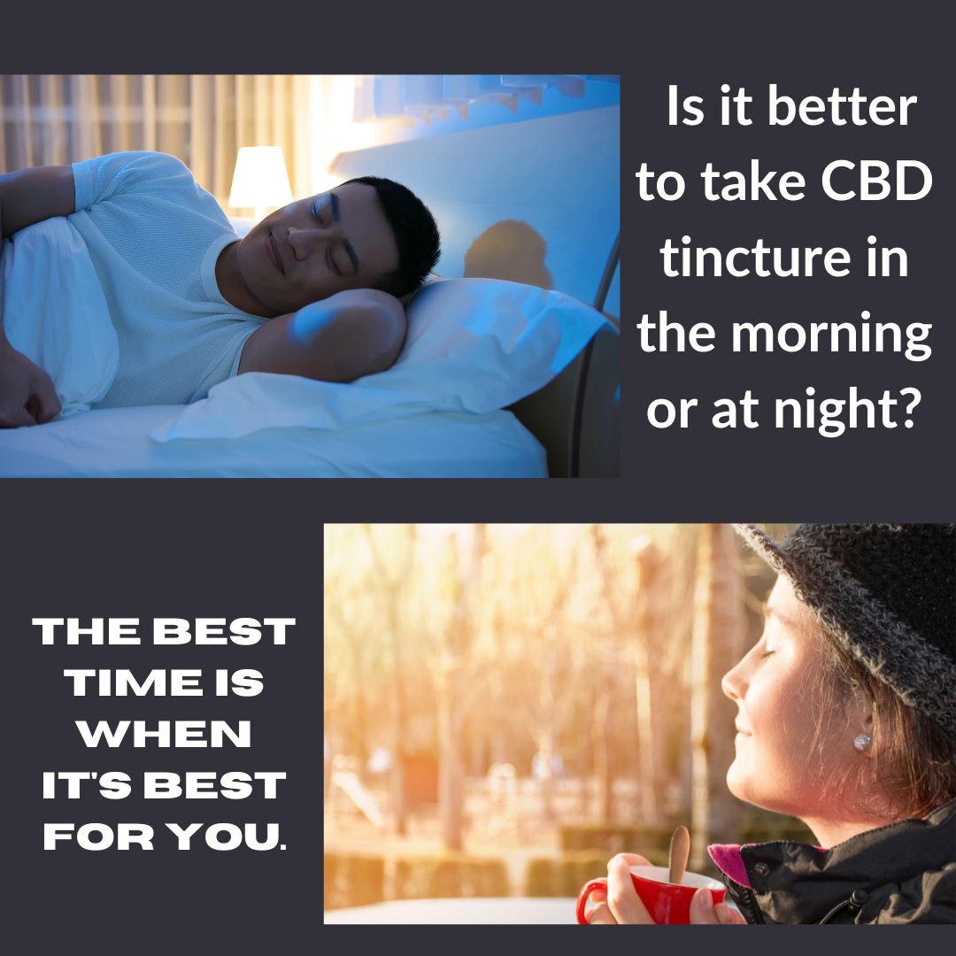 Featured image for “Is it better to take CBD tincture in the morning or at night?”