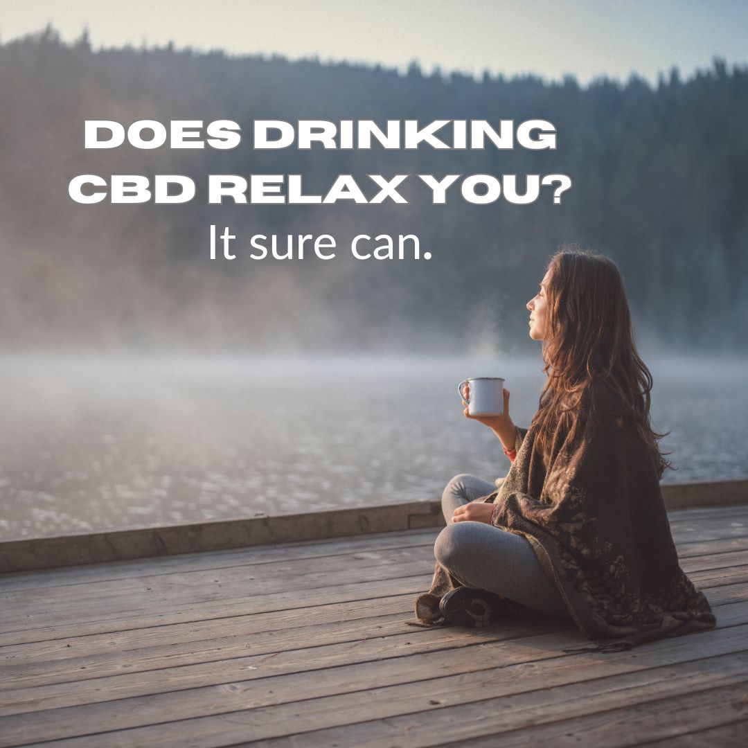 Featured image for “Does drinking CBD relax you?”