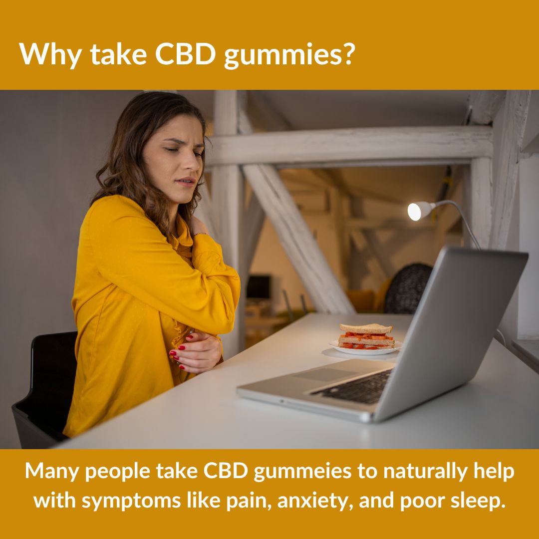 Why take CBD gummies?
