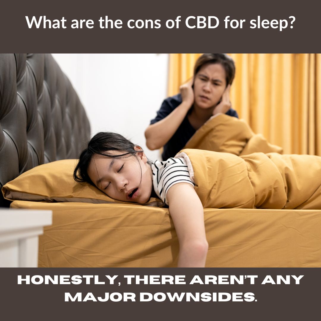 What are the cons of CBD for sleep?