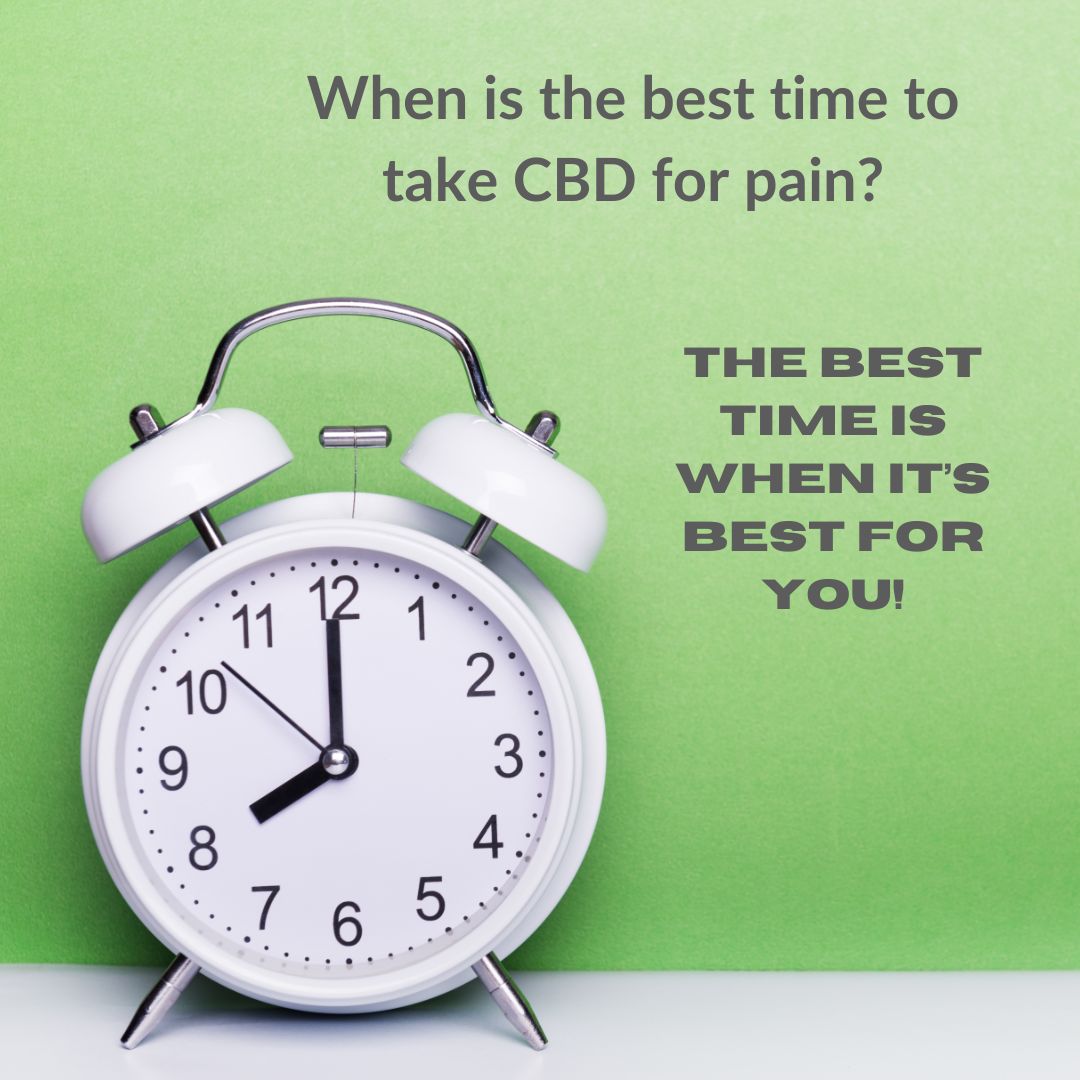 When is the best time to take CBD for pain?