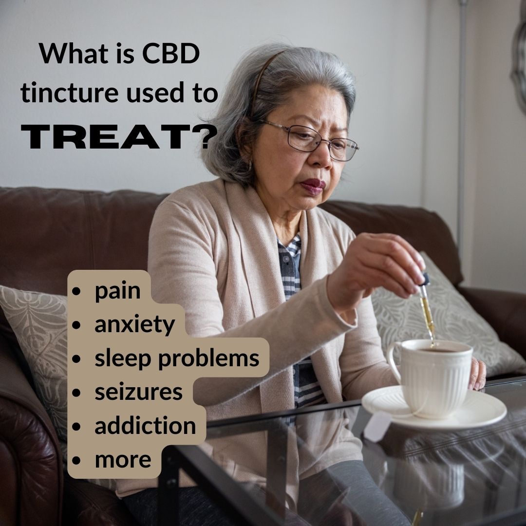 What is CBD tincture used to treat?