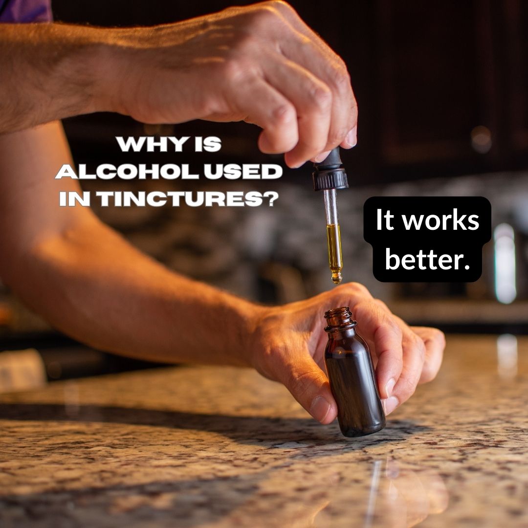 Featured image for “Why is Alcohol Used in Tinctures?”
