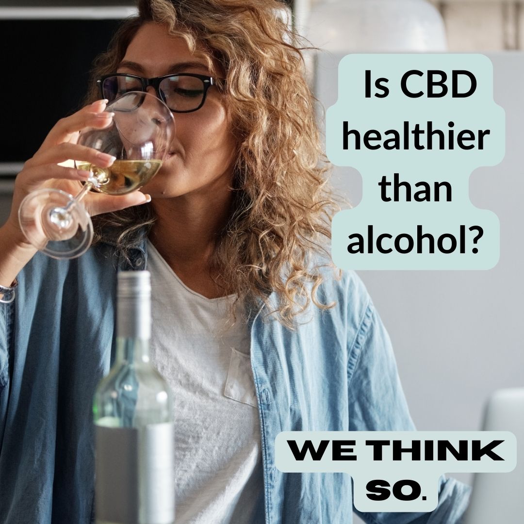 Is CBD healthier than alcohol?