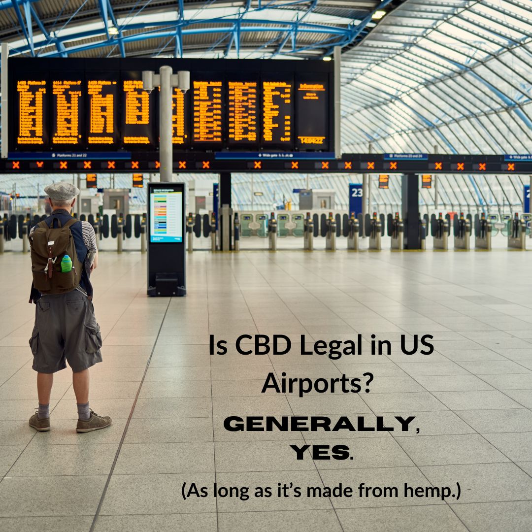Is CBD Legal in US Airports?