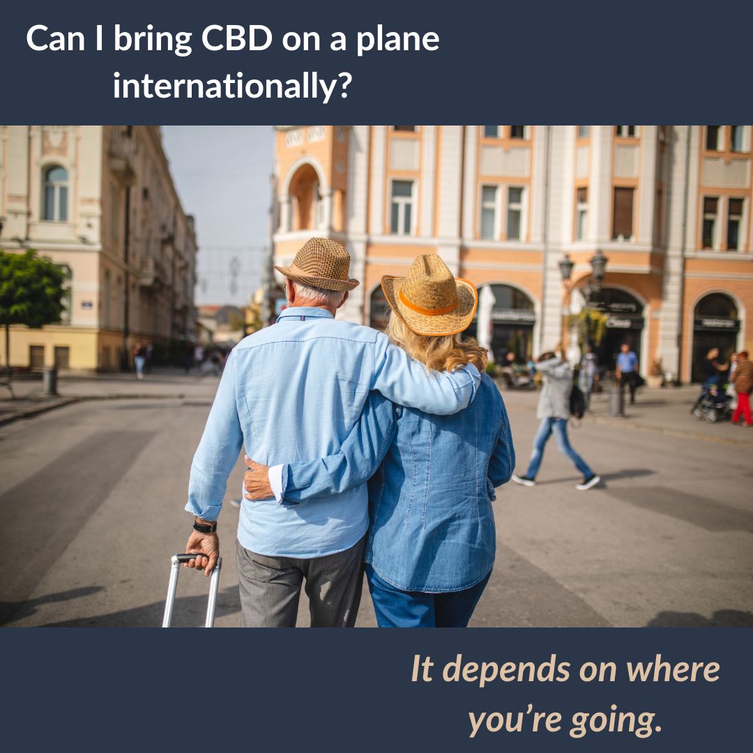 Can I bring CBD on a plane internationally?