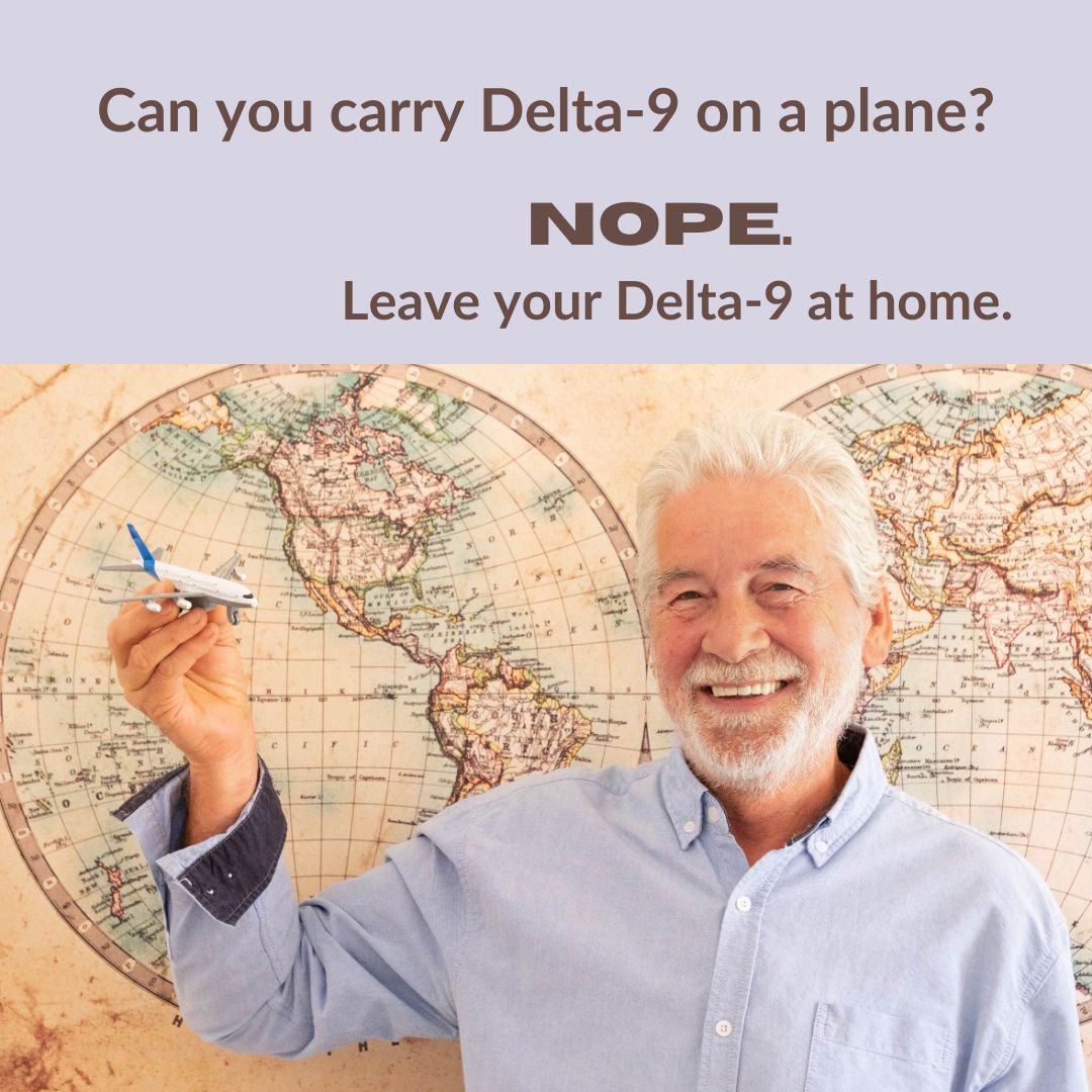 Can you carry Delta-9 on a plane?