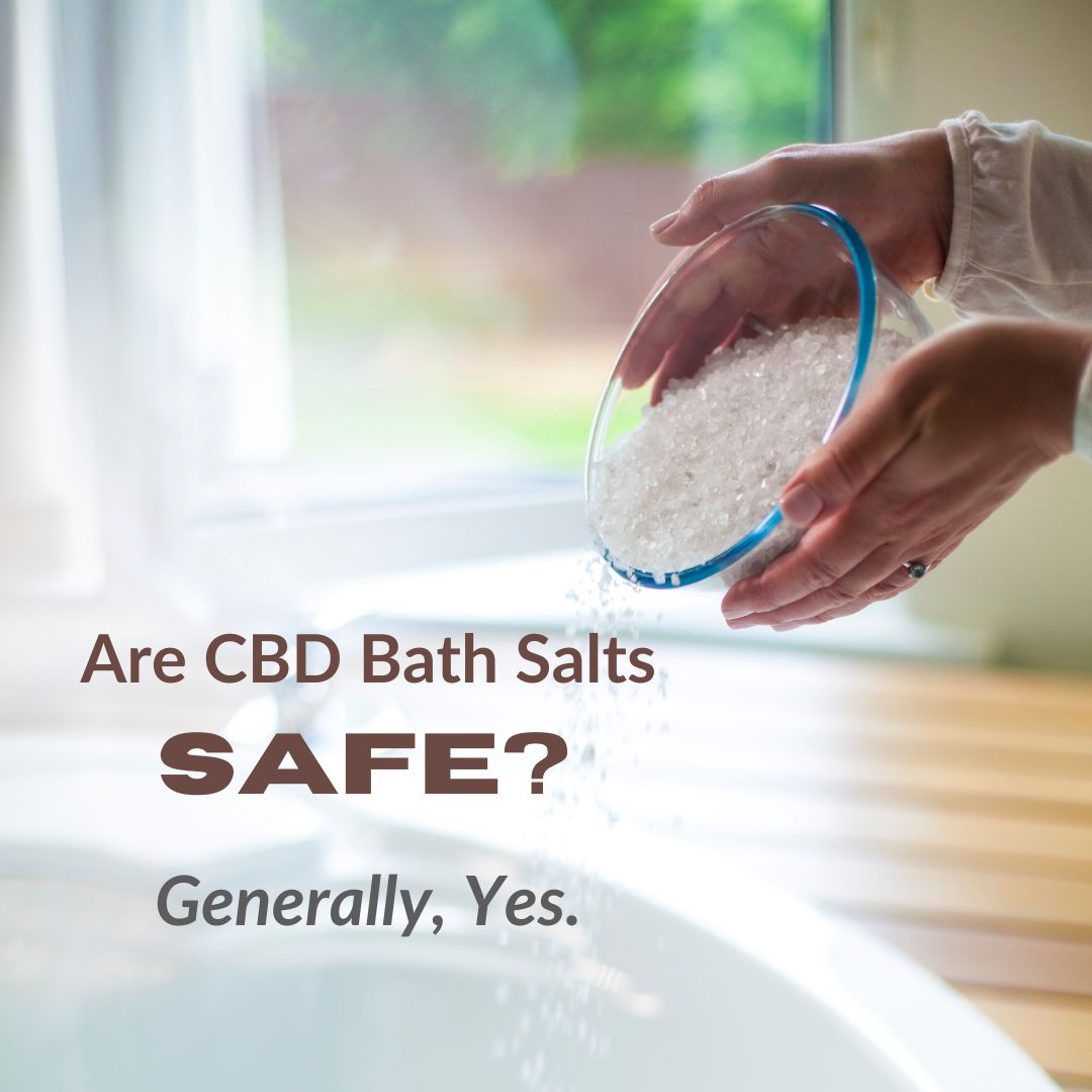 Featured image for “Are CBD Bath Salts Safe?”