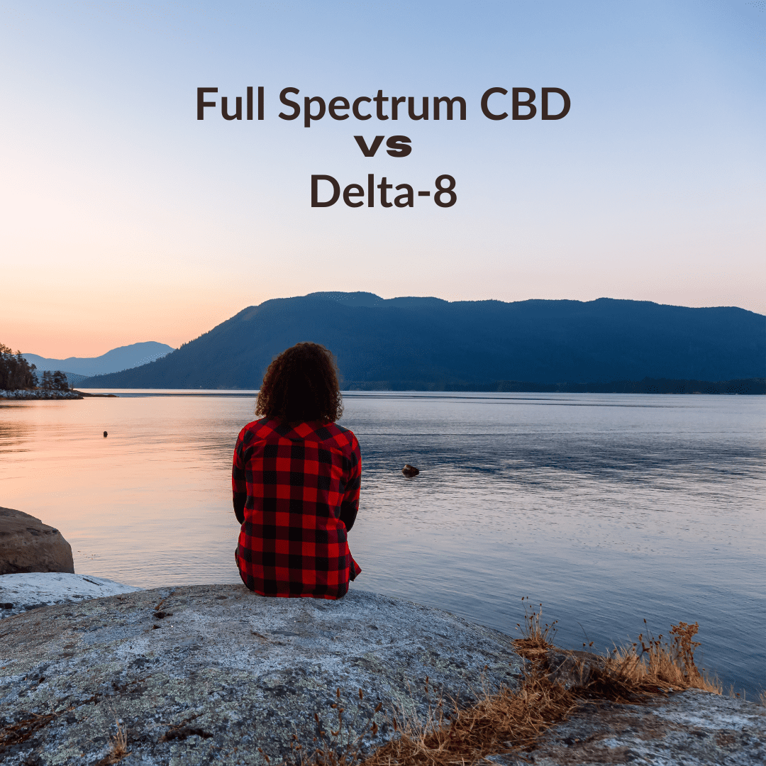 Full Spectrum CBD vs Delta 8