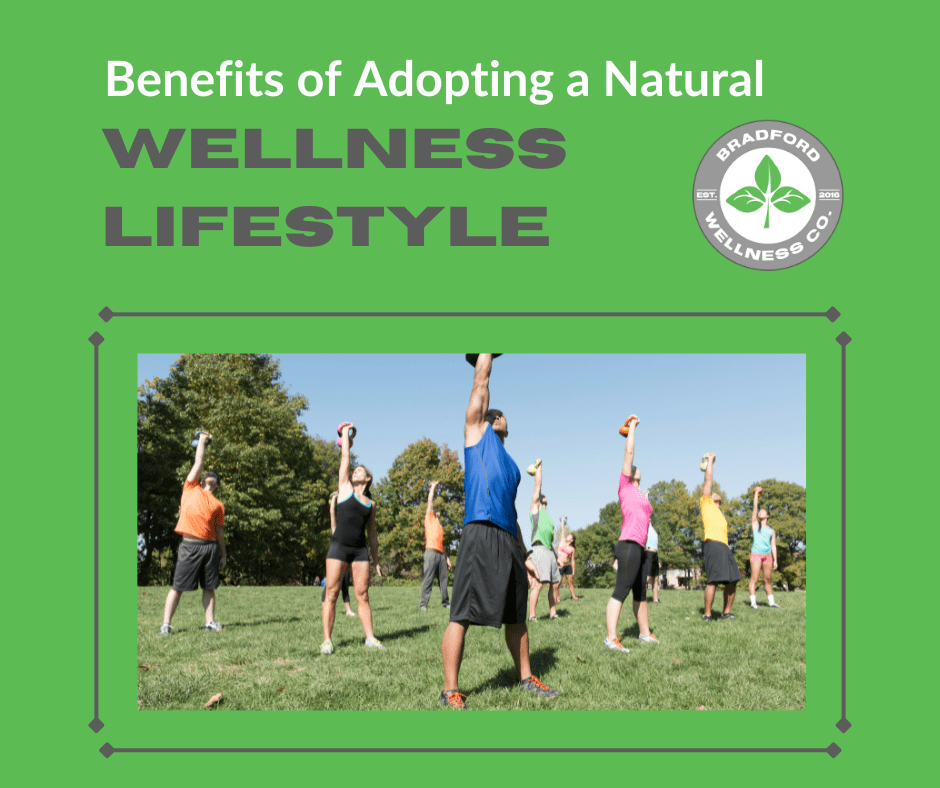 Benefits of adopting a natural wellness lifestyle