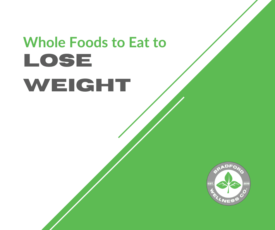 Featured image for “Whole Foods to Eat to Lose Weight”