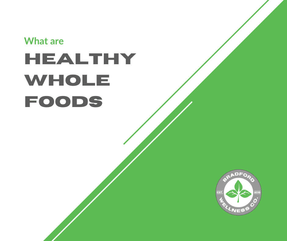 Featured image for “What Are Healthy Whole Foods?”